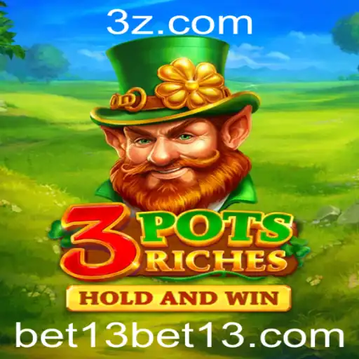 3potsRiches: Descubra as Regras e Estratégias de Apostar com bet13
