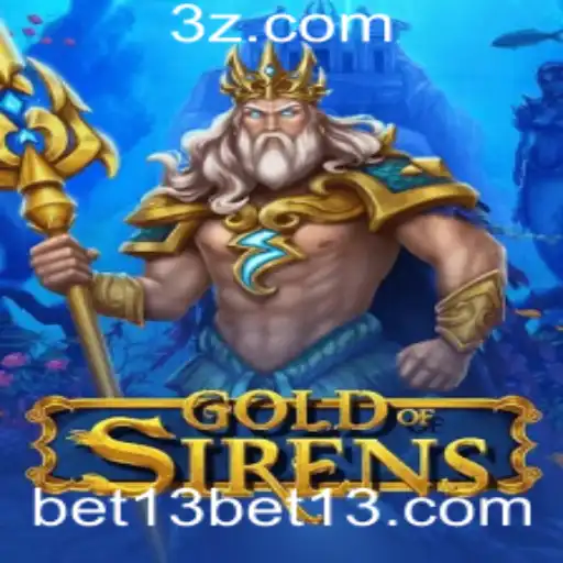Descubra o Fascinante Mundo de GoldofSirens: A Aventura Estratégica com bet13