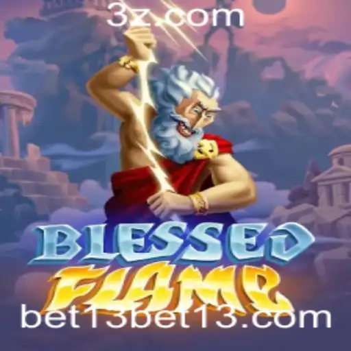 Descubra BlessedFlame: Um Novo Jogo Emocionante com a Palavra-Chave bet13